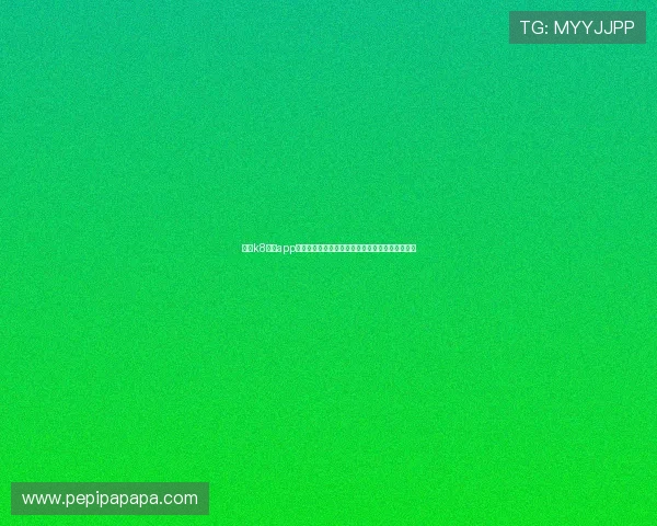 体验k8娱乐app下载最新版本,享受极速登录和多样化的游戏玩法 体验k8娱乐app下载最新版本,享受极速登录和多样化的游戏玩法